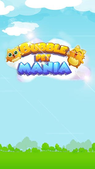 download Bubble pet mania apk